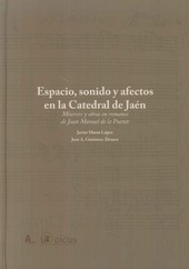 ESPACIO, SONIDO Y AFECTOS EN LA CATEDRAL DE JAEN