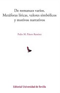 DE ROMANCES VARIOS. METÁFORAS LÍRICAS, VALORES SIMBÓLICOS Y MOTIVOS NARRATIVOS