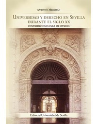 UNIVERSIDAD Y DERECHO EN SEVILLA DURANTE EL SIG...