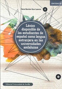 LÉXICO DISPONIBLE DE LOS ESTUDIANTES DE ESPAÑOL COMO LENGUA EXTRANJERA EN LAS UNIVERSIDADES ANDALUZAS