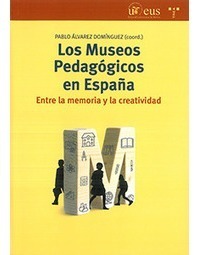 LOS MUSEOS PEDAGÓGICOS EN ESPAÑA