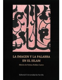 LA IMAGEN Y LA PALABRA EN EL ISLAM