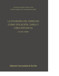 LA FILOSOFÍA DEL DERECHO COMO VOCACIÓN, TAREA Y CIRCUNSTANCIA