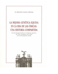 LA MEJORA GENÉTICA EQUINA EN LA ERA DE LAS ÓMICAS: UNA HISTORIA COMPARTIDA