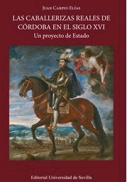 LAS CABALLERIZAS REALES DE CÓRDOBA EN EL SIGLO XVI