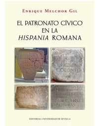 EL PATRONATO CÍVICO EN LA HISPANIA ROMANA