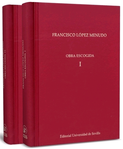 FRANCISCO LÓPEZ MENUDO( 2 VOL ) OBRA ESCOGIDA V...