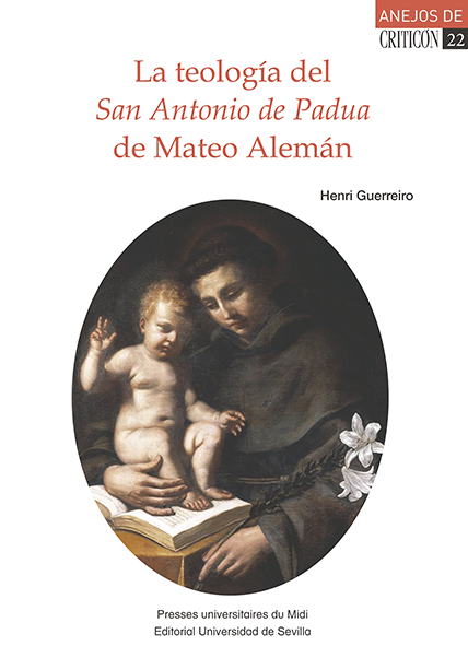 LA TEOLOGÍA DEL SAN ANTONIO DE PADUA DE MATEO ALEMÁN