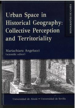 URBAN SPACE IN HISTORICAL GEOGRAPHY: COLLECTIVE PERCEPTION AND TERRITORIALITY