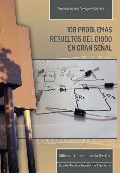 100 PROBLEMAS RESUELTOS DEL DIODO EN GRAN SEÑAL