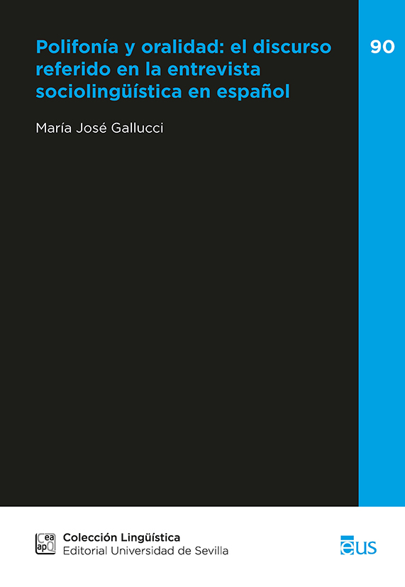 POLIFONÍA Y ORALIDAD: EL DISCURSO REFERIDO EN LA ENTREVISTA SOCIOLINGÜÍSTICA EN ESPAÑOL