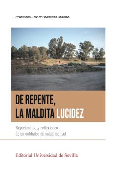 DE REPENTE, LA MALDITA LUCIDEZ