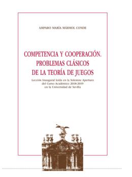 COMPETENCIA Y COOPERACIÓN. PROBLEMAS CLÁSICOS DE LA TEORÍA DE LOS JUEGOS