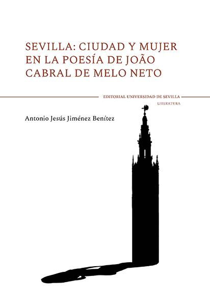 SEVILLA: CIUDAD Y MUJER EN LA POESÍA DE JOAO CABRAL DE MELO NETO