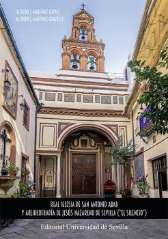 REAL IGLESIA DE SAN ANTONIO ABAD Y ARCHICOFRADÍA DE JESÚS NAZARENO DE SEVILLA ("EL SILENCIO")