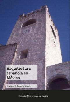 ARQUITECTURA ESPAÑOLA EN MÉXICO