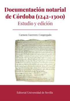DOCUMENTACIÓN NOTARIAL DE CÓRDOBA (1242-1300)