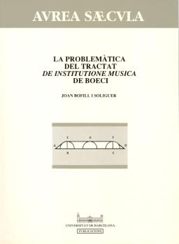 LA PROBLEMÀTICA DEL TRACTAT DE INSTITUTIONE MUSICA DE BOECI