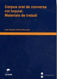 CORPUS ORAL DE CONVERSA COL-OQUIAL. MATERIALS DE TREBALL