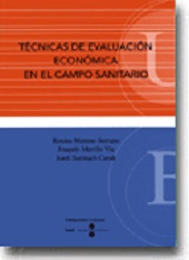 TÉCNICAS DE EVALUACIÓN ECONÓMICA EN EL CAMPO SANITARIO