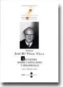 LECCIONES SOBRE CAPITALISMO Y DESARROLLO. PROFESOR JOSÉ Mª VIDAL VILLA