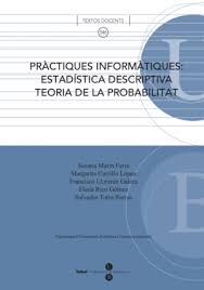 PRÀCTIQUES INFORMÀTIQUES: ESTADÍSTICA DESCRIPTIVA