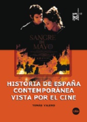 HISTORIA DE ESPAÑA CONTEMPORANEA VISTA POR EL