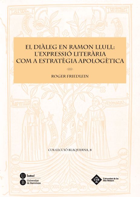 EL DIÀLEG EN RAMON LLULL: L'EXPRESSIÓ LITERÀRIA COM A ESTRATÈGIA APOLOGÈTICA