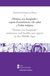 DOMUS SEU HOSPITALE: ESPAIS D'ASSISTENCIA I