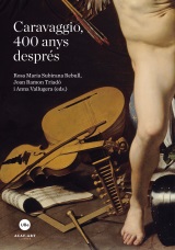 CARAVAGGIO, 400 ANYS DESPRES