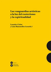 LAS VANGUARDIAS ARTISTICAS A LA LUZ DEL ESOTERISMO Y LA ESPIRITUALIDAD