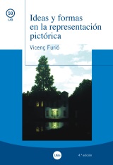 IDEAS Y FORMAS EN LA REPRESENTACION PICTORICA 4ª EDICION