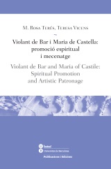 VIOLANT DE BAR I MARIA DE CASTELLA: PROMOCIÓ ESPIRITUAL I MECENATGE