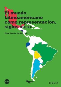 EL MUNDO LATINOAMERICANO COMO REPRESENTACIÓN, S...