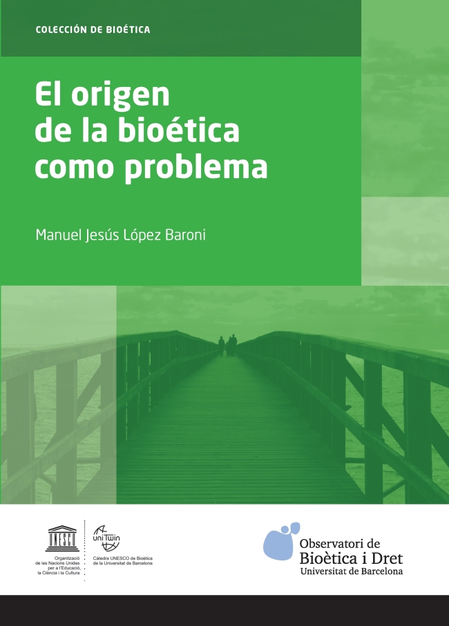 EL ORIGEN DE LA BIOÉTICA COMO PROBLEMA