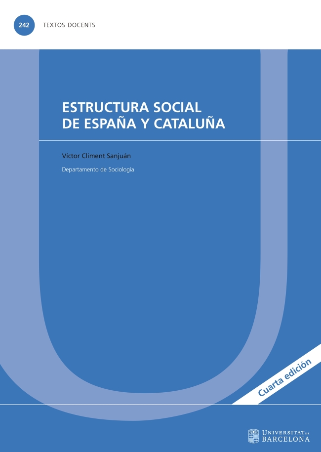 ESTRUCTURA SOCIAL DE ESPAÑA Y CATALUÑA 4ª EDICIÓN