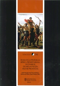 ROMA EN LA PENÍNSULA IBÉRICA PRESERTORIANA. ESCENARIOS DE IMPLANTACIÓN MILITAR PROVINCIAL