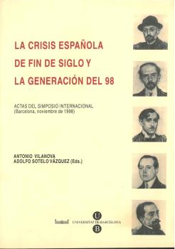 LA CRISIS ESPAÑOLA DE FIN DE SIGLO Y LA GENERAC...