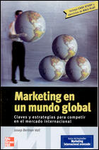 MARKETING EN UN MUNDO GLOBAL CLAVES Y ESTRATEGIAS PARA COMPETIR EN EL MERCADO IN