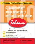 C. ALGORITMOS, PROGRAMACIÓN Y ESTRUCTURA DE DATOS. SERIE SCHAUM