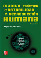 MANUAL PRÁCTICO DE ESTERILIDAD Y REPRODUCCIÓN HUMANA. ASPECTOS CLINICOS.