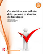 CARACTERISTICAS Y NECESIDADES DE LAS PERSONAS EN SITUACION DE DEPENDENCIA