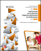 INTERVENCION EN LA ATENCION HIGIENICO ALIMENTARIA EN INSTITUCIONES.LIBRO CERTIFI