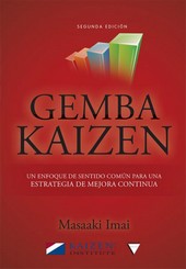 GEMBA KAIZEN UN ENFOQUE HACIA LA MEJORA CONTINUA DE LA ESTRATEGIA