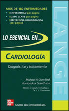 LO ESENCIAL EN CARDIOLOGÍA. DIAGNÓSTICO Y TRATAMIENTO