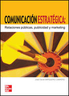 COMUNICACIÓN ESTRATÉGICA. RELACIONES PÚBLICAS, ...