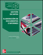 GESTIÓN DE DATOS. ELABORACIÓN DE DOCUMENTOS E INFORMES