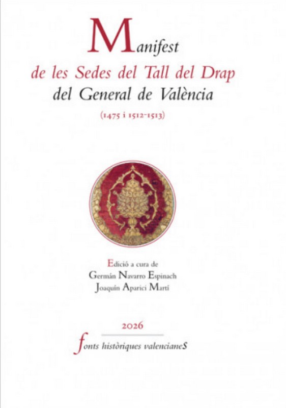 MANIFEST DE LES SEDES DEL TALL DEL DRAP DEL GENERAL DE VALÈNCIA (1475 I 1512-1513)