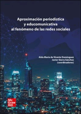 APROXIMACIÓN PERIODÍSTICA Y EDUCOMUNICATIVA AL FENÓMENO DE LAS REDES SOCIALES (POD)