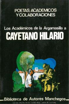 BAM.018/LOS ACADEMICOS DE LA ARGAMASILLA A CAYETANO HILARIO